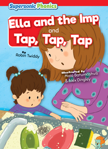 Ella and the Imp & Tap, Tap, Tap - 9798888228296 by Robin Twiddy, Maia Batumashvili, Alex Dingley, 9798888228296 Ella and the Imp & Tap, Tap, Tap - 9798888228296 by Robin Twiddy, Maia Batumashvili, Alex Dingley, 9798888228296