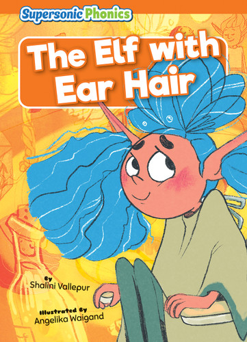 The Elf with Ear Hair - 9798888227619 by Shalini Vallepur, Angelika Waigand, 9798888227619