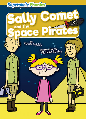 Sally Comet and the Space Pirates - 9798888227817 by Robin Twiddy, Richard Bayley, 9798888227817