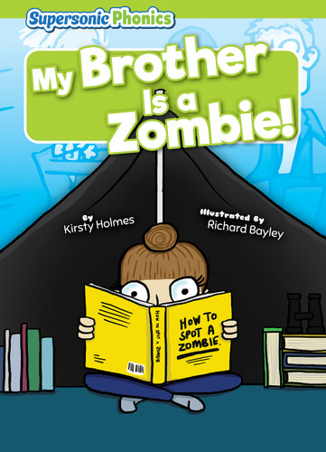 My Brother Is a Zombie! - 9798888227374 by Kirsty Holmes, Richard Bayley, 9798888227374
