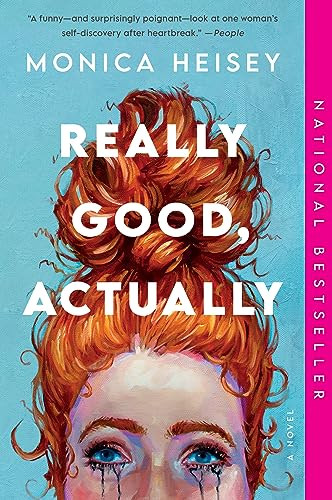 Really Good, Actually (A Novel) - 9780063235427 by Monica Heisey