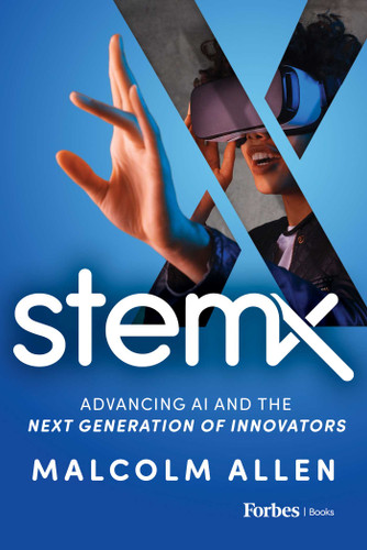 Stem X (Advancing AI and the Next Generation of Innovators) by Malcolm Allen, 9781955884358