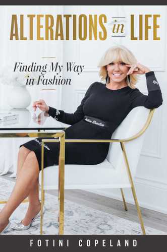 Alterations in Life (Finding My Way in Fashion) by Fotini Copeland, 9781642251210