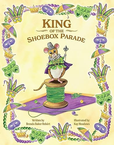 King of the Shoebox Parade by Brenda Baker Robert, Kay Meadows, 9781455627578