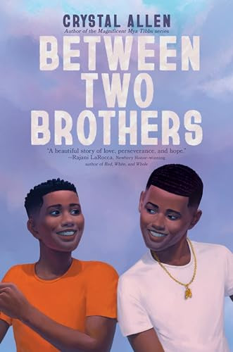 Between Two Brothers by Crystal Allen, 9780063047297
