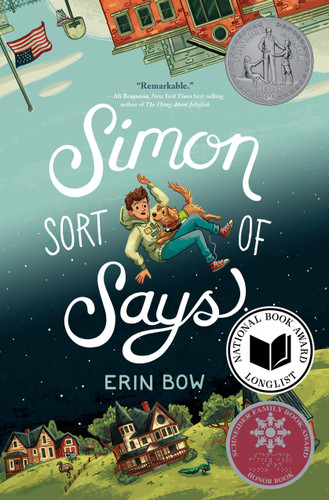Simon Sort of Says (Newbery Honor Award Winner) - 9781368099585 by Erin Bow, 9781368099585