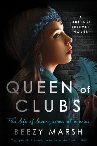 Queen of Clubs (A Novel) by Beezy Marsh, 9780063342712