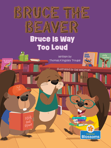 Bruce Is Way Too Loud by Thomas Kingsley Troupe, Gal Weizman, 9781039800410
