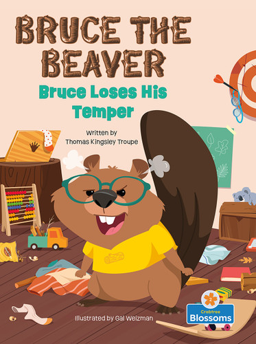 Bruce Loses His Temper by Thomas Kingsley Troupe, Gal Weizman, 9781039800434 Bruce Loses His Temper by Thomas Kingsley Troupe, Gal Weizman, 9781039800434