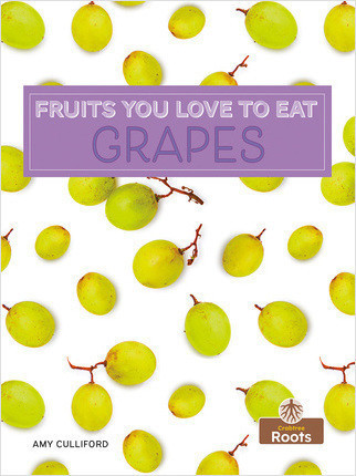 Grapes - 9781039810297 by Amy Culliford, 9781039810297