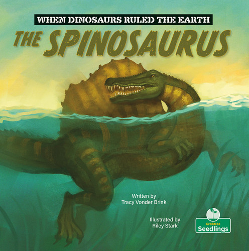The Spinosaurus by Tracy Vonder Brink, Riley Stark, 9781039697577