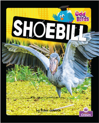 Shoebill - 9781039815339 by Robin Johnson, 9781039815339 Shoebill - 9781039815339 by Robin Johnson, 9781039815339