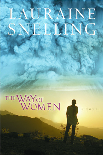 The Way of Women by Lauraine Snelling, 9781578567874