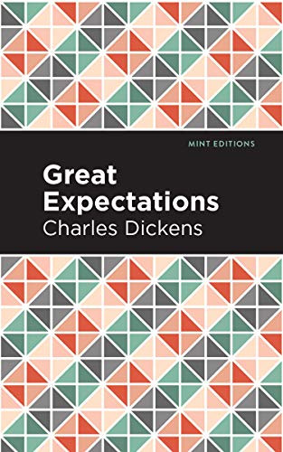 Great Expectations - 9781513279756 by Charles Dickens, Mint Editions, 9781513279756 Great Expectations - 9781513279756 by Charles Dickens, Mint Editions, 9781513279756