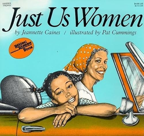 Just Us Women by Jeannette Caines, Pat Cummings, 9780064430562
