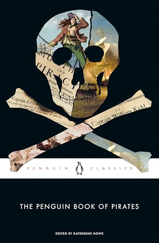 The Penguin Book of Pirates by Katherine Howe, 9780143137511