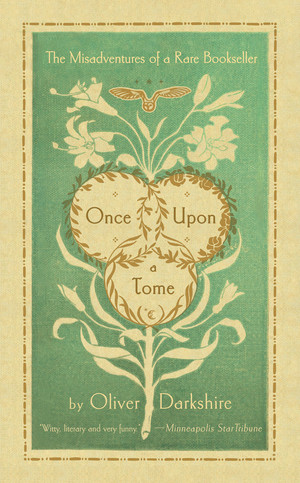 Once Upon a Tome (The Misadventures of a Rare Bookseller) - 9781324074786 by Oliver Darkshire, 9781324074786