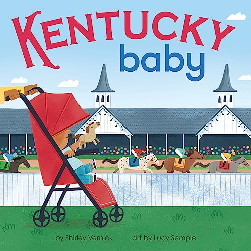 Kentucky Baby by Shirley Vernick, Lucy Semple, 9781728285894