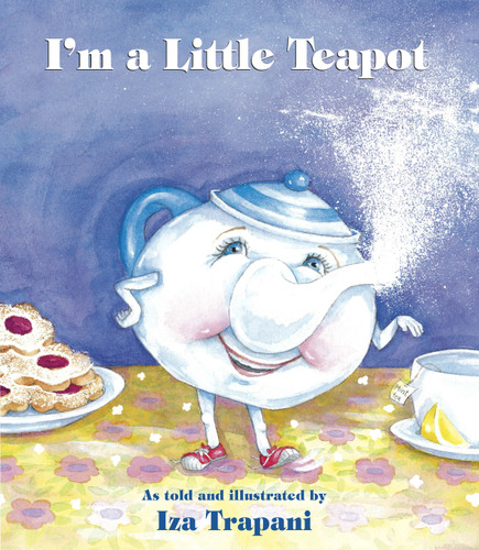 I'm a Little Teapot by Iza Trapani, Iza Trapani, 9781580890106