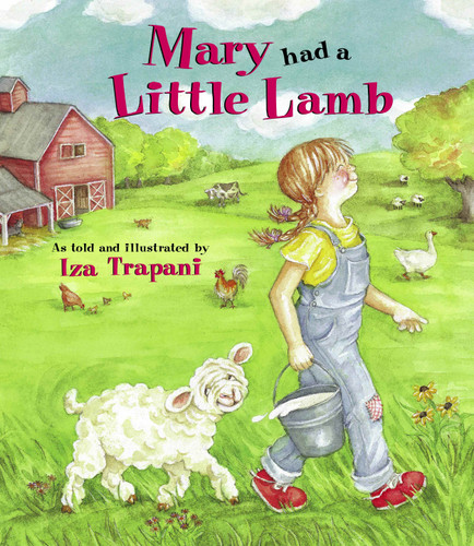 Mary Had a Little Lamb by Iza Trapani, Iza Trapani, 9781580890908