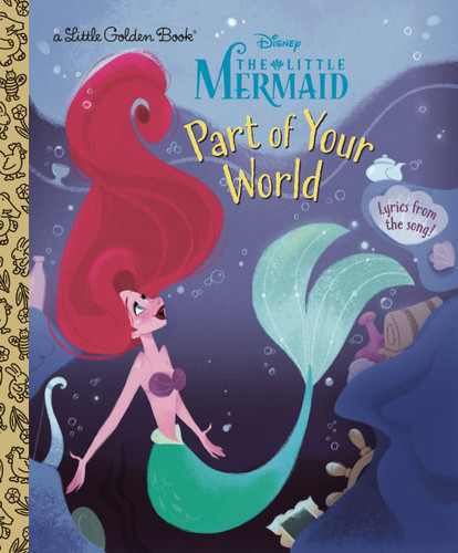 Part of Your World (Disney Princess) by Howard Ashman, Alan Menken, Nathanna Érica, 9780736444200 Part of Your World (Disney Princess) by Howard Ashman, Alan Menken, Nathanna Érica, 9780736444200