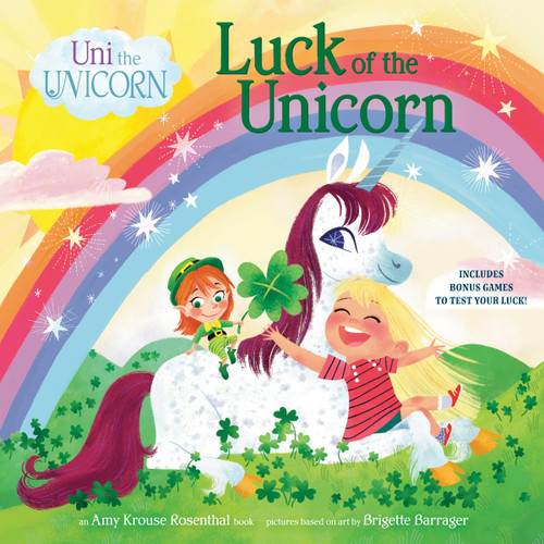 Uni the Unicorn: Luck of the Unicorn by Amy Krouse Rosenthal, Brigette Barrager, 9780593484210