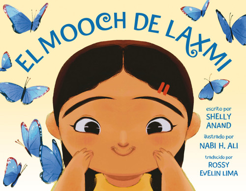 El mooch de Laxmi (Laxmi's Mooch Spanish Edition) by Shelly Anand, Nabi H. Ali, Rossy Evelin Lima, 9780593696576