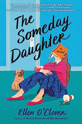 The Someday Daughter by Ellen O'Clover, 9780063255081