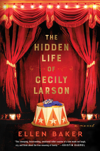 The Hidden Life of Cecily Larson (A Novel) by Ellen Baker, 9780063351196