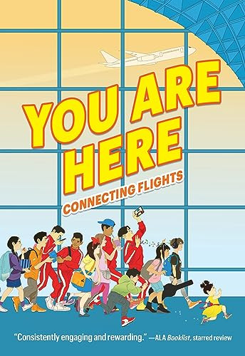 You Are Here: Connecting Flights - 9780063239098 by Ellen Oh