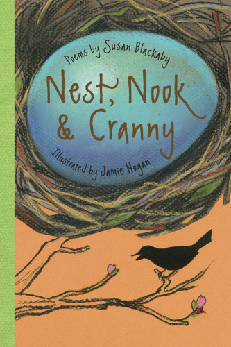 Nest, Nook & Cranny by Susan Blackaby, Jamie Hogan, 9781580893503