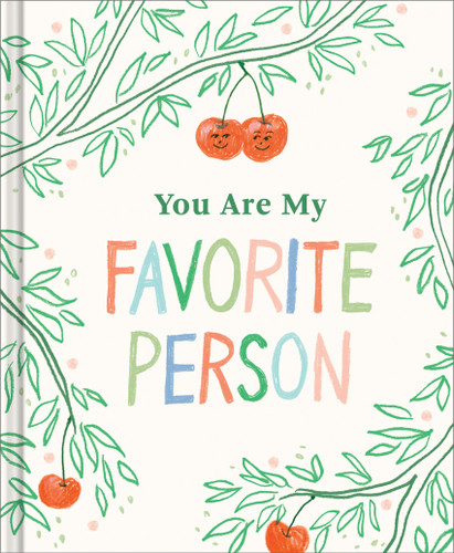 You Are My Favorite Person by Miriam Hathaway, 9781970147971