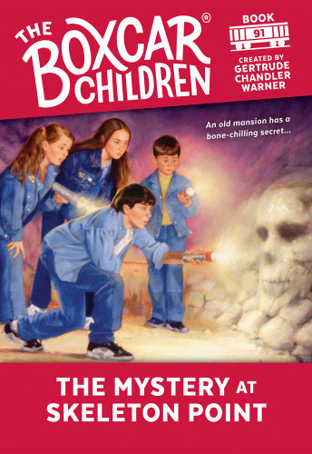 The Mystery at Skeleton Point by Gertrude Chandler Warner, 9780807555200