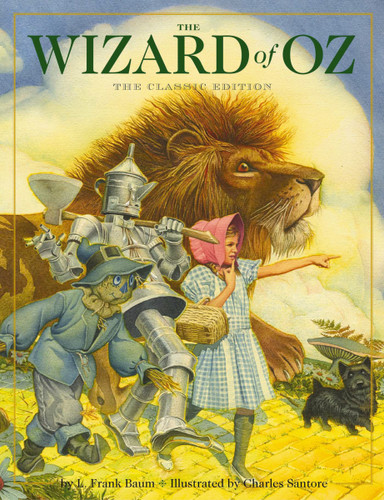 The Wizard of Oz Hardcover (The Classic Edition) by L. Frank Baum, Charles Santore, 9781604335422
