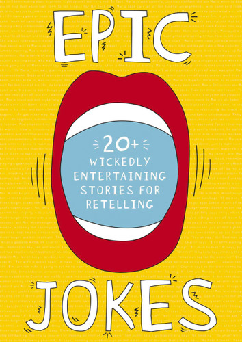 Epic Jokes (20+ Wickedly Entertaining Stories For Retelling) by Jeremy Goldman, 9781646431328