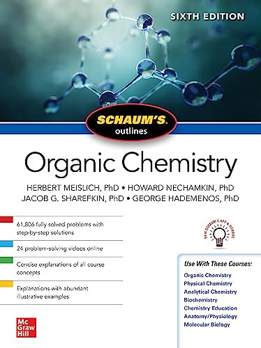 Schaum's Outline of Organic Chemistry, Sixth Edition by George J. Hademenos, Herbert Meislich, Jacob Sharefkin, Howard Nechamkin, 9781265513320