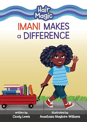 Imani Makes a Difference by Cicely Lewis, Anastasia Magloire Williams, 9781728486871