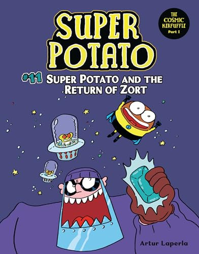 Super Potato and the Return of Zort (Book 11) by Artur Laperla, Artur Laperla, 9781728487052