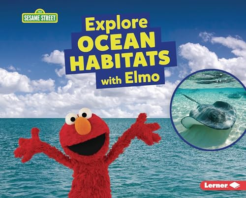 Explore Ocean Habitats with Elmo by Charlotte Reed, 9798765604267