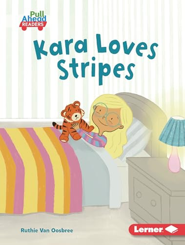 Kara Loves Stripes by Ruthie Van Oosbree, Felicity Sheldon, 9798765608609 Kara Loves Stripes by Ruthie Van Oosbree, Felicity Sheldon, 9798765608609