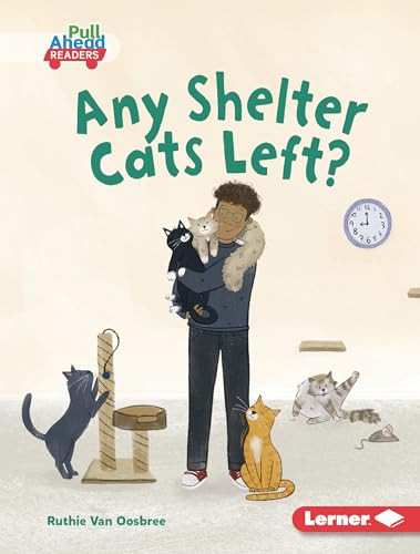 Any Shelter Cats Left? by Ruthie Van Oosbree, Felicity Sheldon, 9798765608647