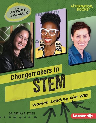 Changemakers in STEM (Women Leading the Way) by Dr. Artika R. Tyner, 9798765608906