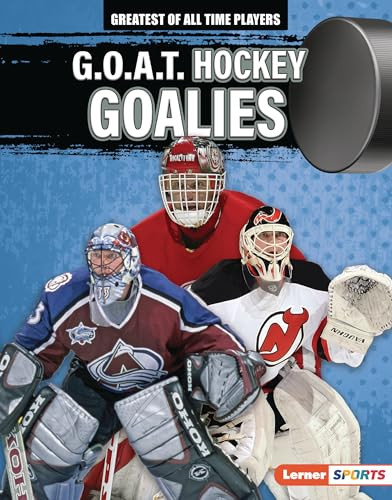 G.O.A.T. Hockey Goalies by Josh Anderson, 9798765610244