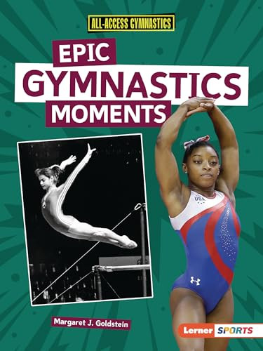 Epic Gymnastics Moments - 9798765623411 by Margaret J. Goldstein, 9798765623411
