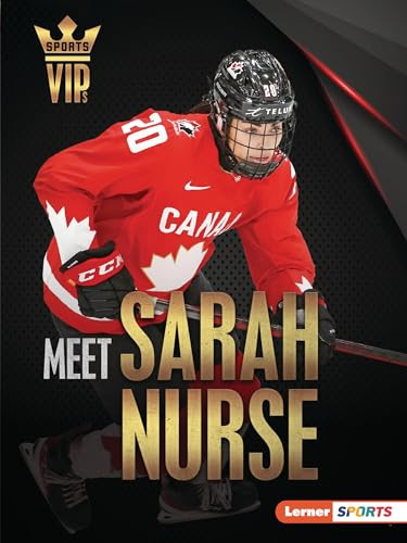 Meet Sarah Nurse (Olympic Hockey Superstar) - 9798765623688 by Margaret J. Goldstein, 9798765623688 Meet Sarah Nurse (Olympic Hockey Superstar) - 9798765623688 by Margaret J. Goldstein, 9798765623688