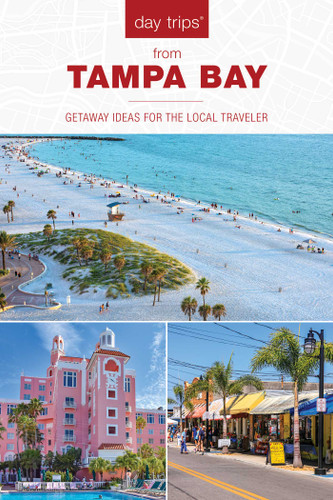 Day Trips® from Tampa Bay (Getaway Ideas for the Local Traveler) - 9781493084050 by Anne Anderson, 9781493084050