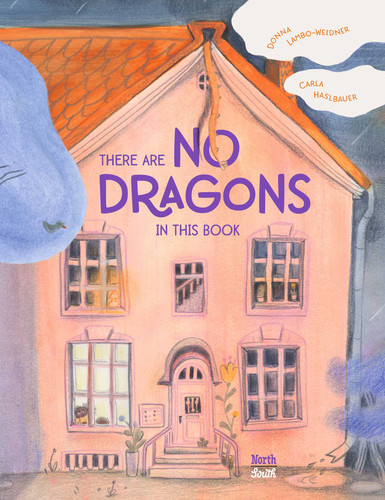 There are No Dragons in This Book by Donna Lambo-Weidner, Carla  Haslbauer, 9780735845497