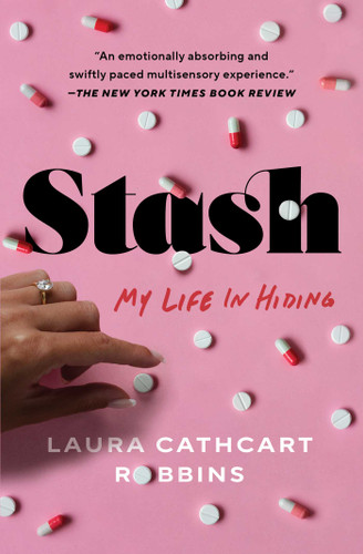 Stash (My Life in Hiding) - 9781668005347 by Laura Cathcart Robbins, 9781668005347