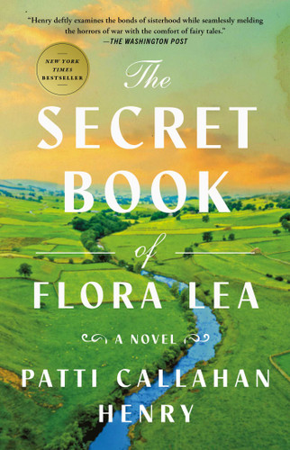 The Secret Book of Flora Lea (A Novel) - 9781668011843 by Patti Callahan Henry, 9781668011843