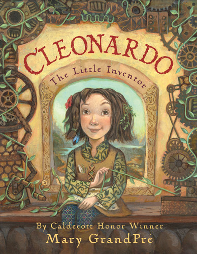 Cleonardo, The Little Inventor by Mary GrandPré, Mary GrandPré, 9780439357647